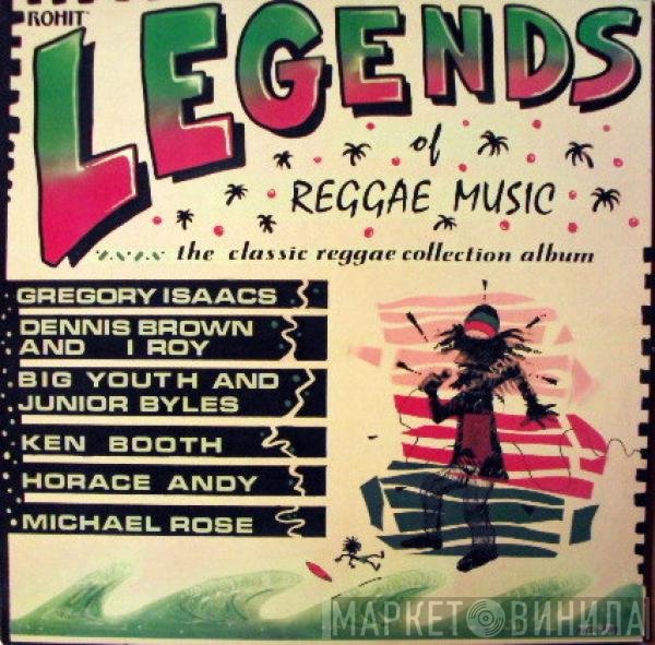  - Legends Of Reggae Music (The Classic Reggae Collection Album)