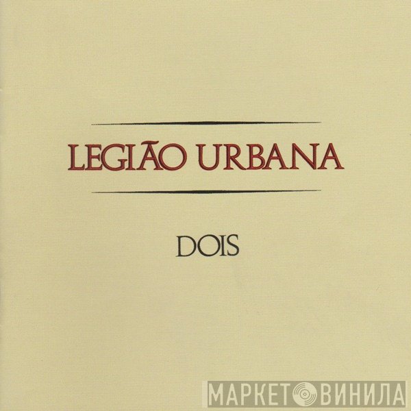 Legião Urbana  - Dois