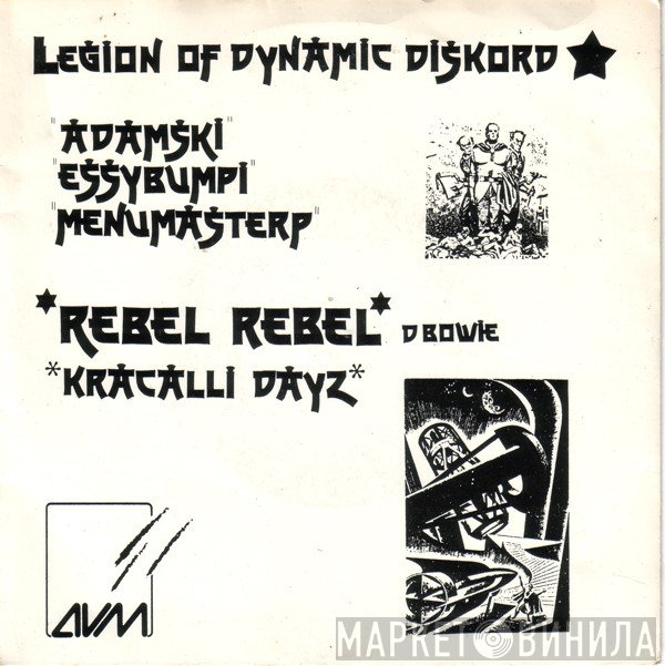 Legion Of Dynamic Diskord - Rebel Rebel / Kracalli Dayz