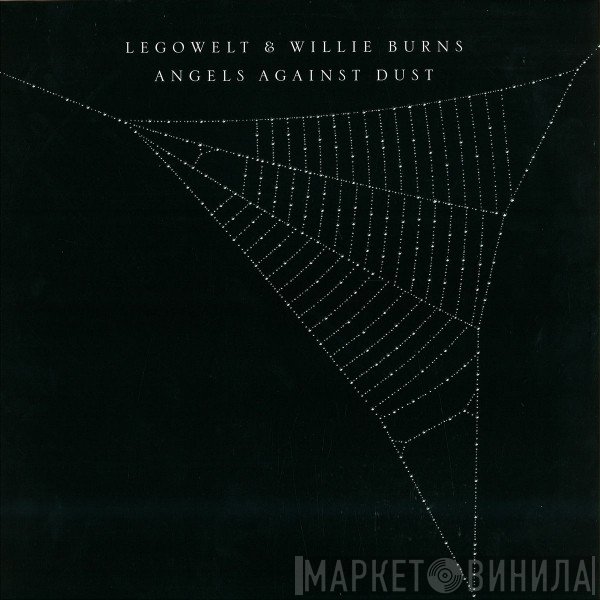 Legowelt & Willie Burns  - Angels Against Dust