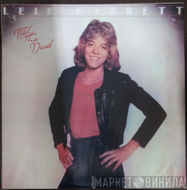 Leif Garrett - Feel The Need
