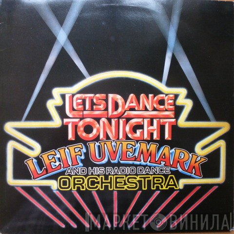 Leif Uvemark And His Radio Dance Orchestra - Let's Dance Tonight