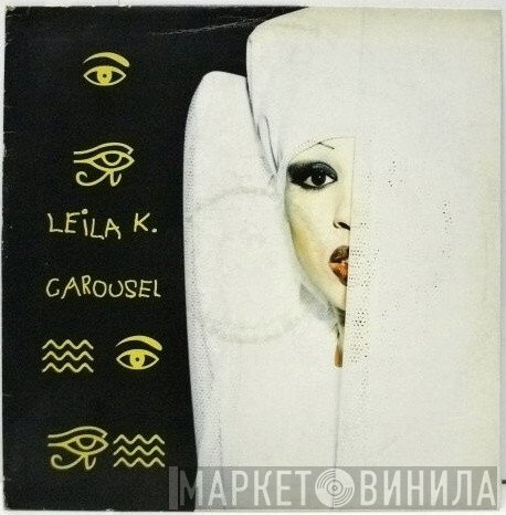 Leila K  - Carousel