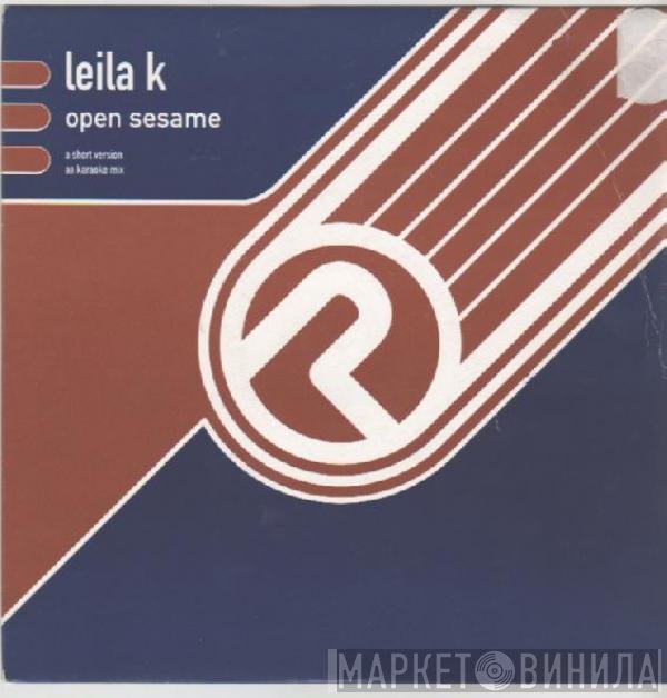 Leila K  - Open Sesame