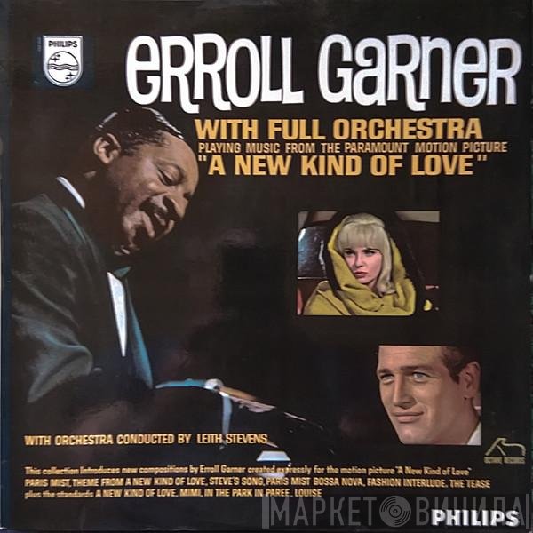 Leith Stevens, Erroll Garner With Full Orchestra - Playing Music From The Paramount Motion Picture "A New Kind Of Love"