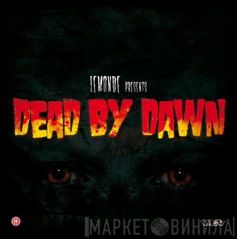 Lemon D - Dead By Dawn / Nobody