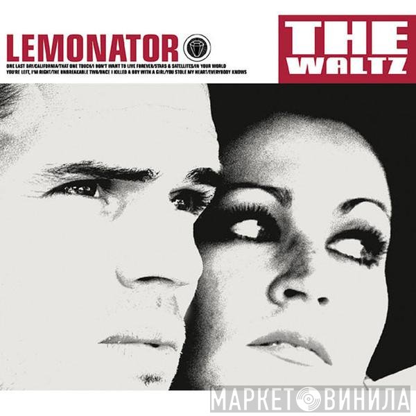 Lemonator - The Waltz