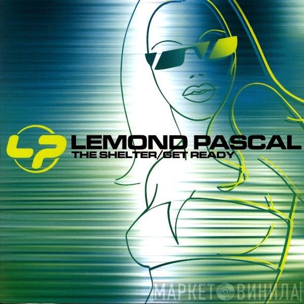 Lemond Pascal - The Shelter / Get Ready