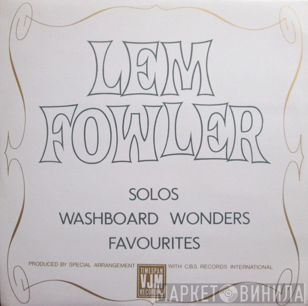 Lemuel Fowler - Solos, Washboard Wonders, Favourites