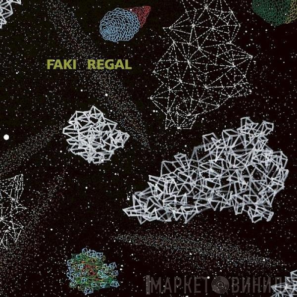 Len Faki, Regal   - The End