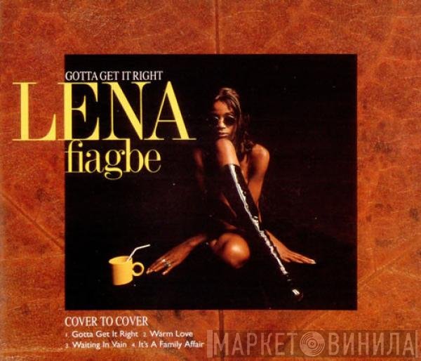 Lena Fiagbe - Gotta Get It Right