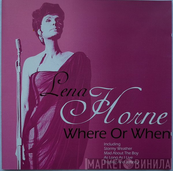 Lena Horne - Where Or When