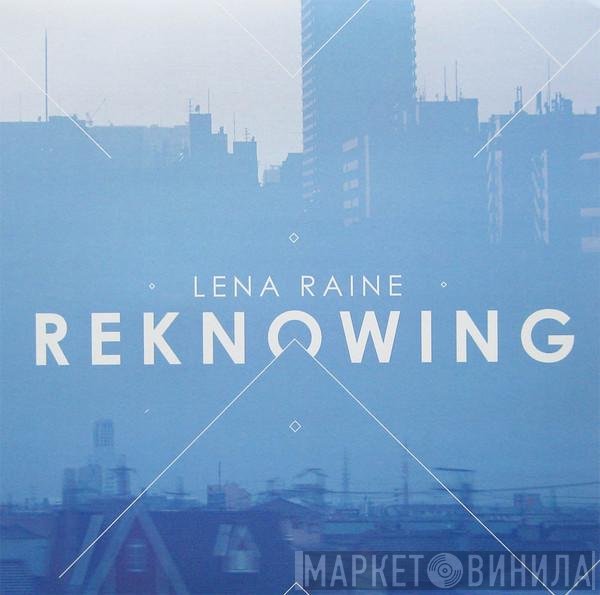 Lena Raine - Reknowing