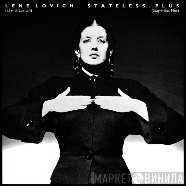 Lene Lovich  - Stateless...Plus
