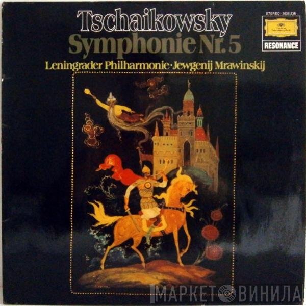 Leningrad Philharmonic Orchestra, Evgeny Mravinsky, Pyotr Ilyich Tchaikovsky - Symphonie Nr.5