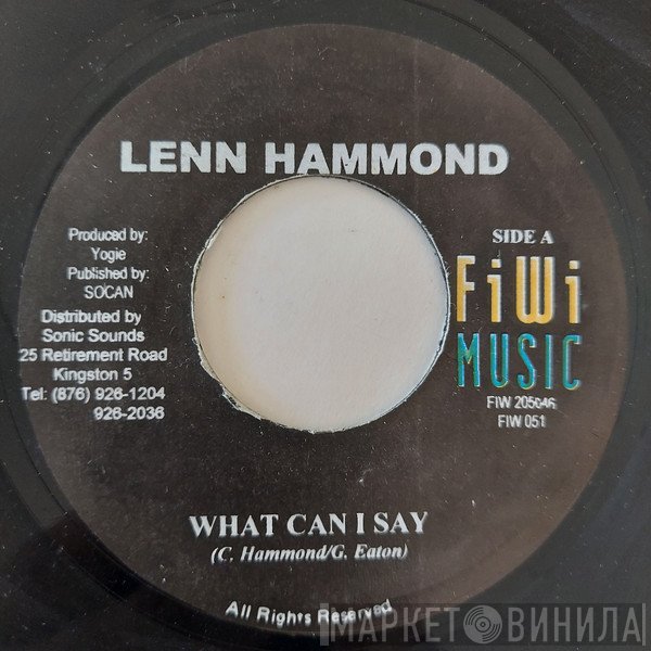 Lenn Hammond - What Can I Say