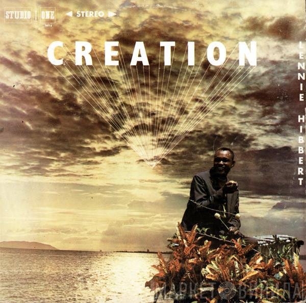 Lennie Hibbert  - Creation