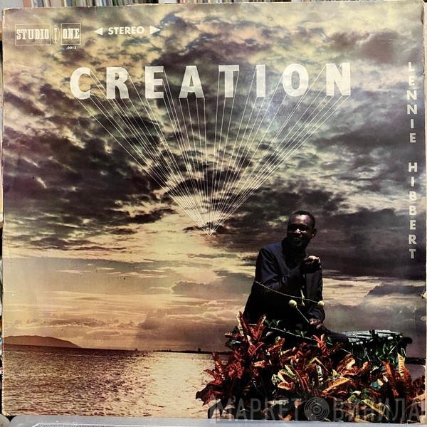 Lennie Hibbert  - Creation