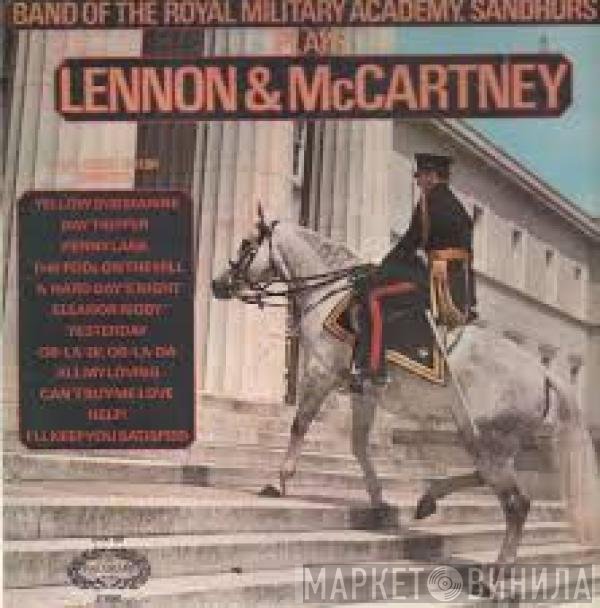 Lennon-McCartney, Band Of The Royal Military Academy, Sandhurst - Band Of The Royal Military Academy, Sandhurst Plays Lennon & McCartney