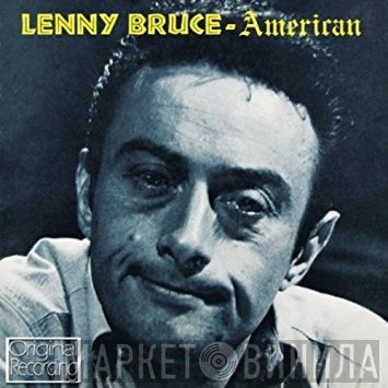 Lenny Bruce - American