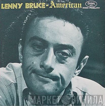 Lenny Bruce  - American