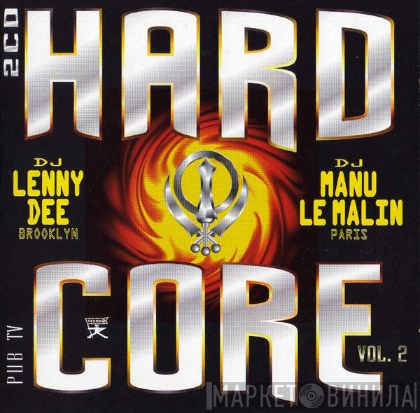 Lenny Dee / Manu Le Malin  - Hardcore Vol. 2