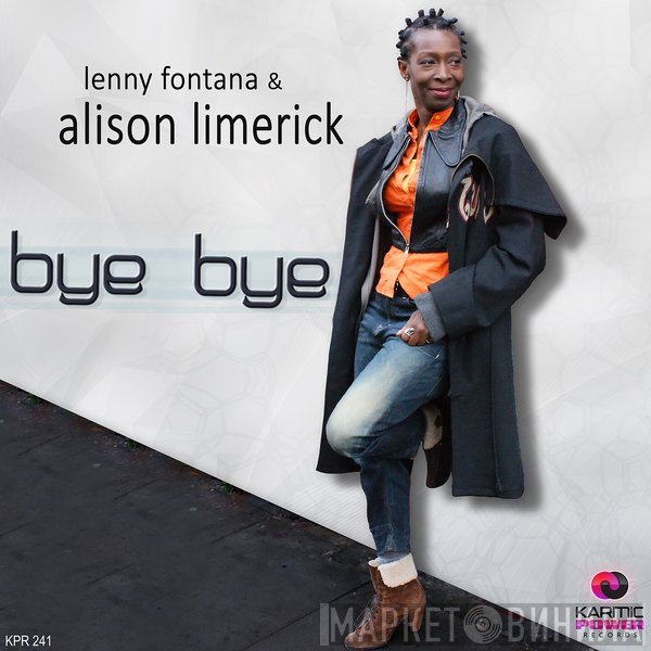 Lenny Fontana & Alison Limerick  - Bye Bye