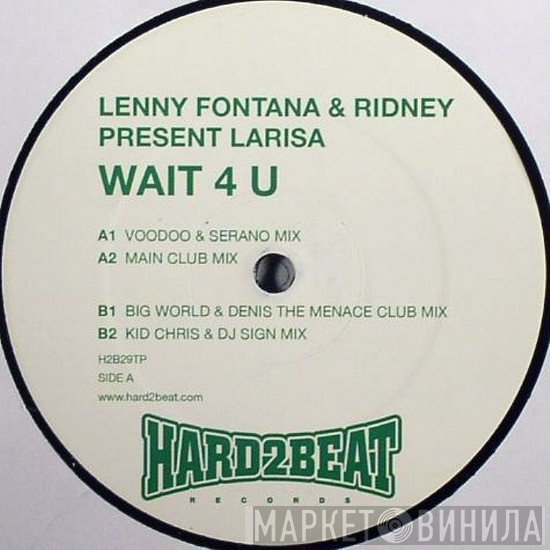 Lenny Fontana, Larisa, Ridney - Wait 4 U