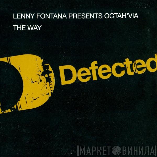 Lenny Fontana Presents Octavia Lambertis  - The Way