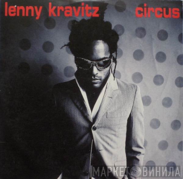 Lenny Kravitz  - Circus