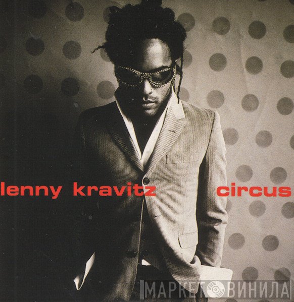 Lenny Kravitz  - Circus
