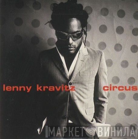 Lenny Kravitz  - Circus
