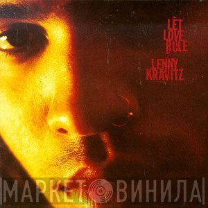 Lenny Kravitz  - Let Love Rule
