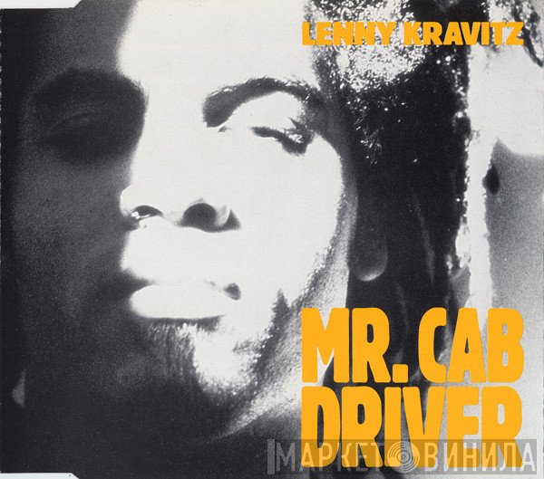 Lenny Kravitz  - Mr. Cab Driver