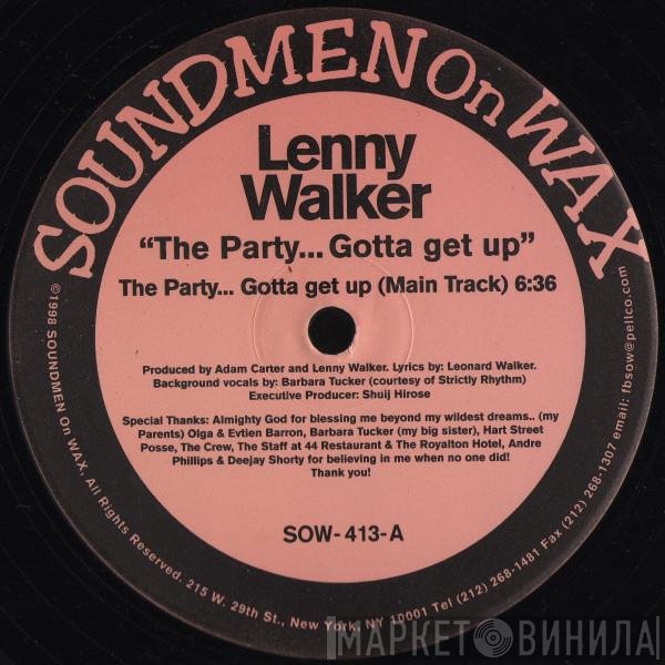 Lenny Walker - The Party... Gotta Get Up