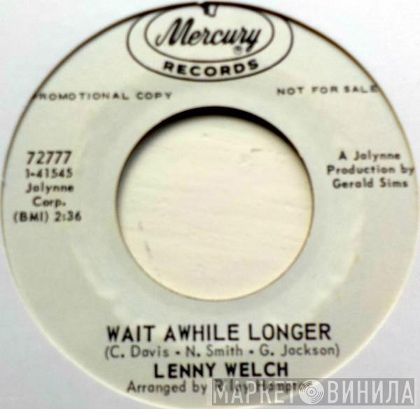 Lenny Welch  - Wait Awhile Longer