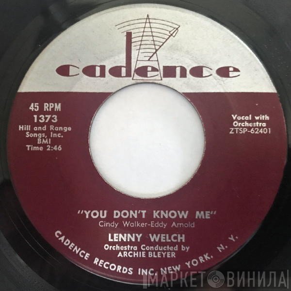 Lenny Welch - You Don't Know Me / I Need Someone