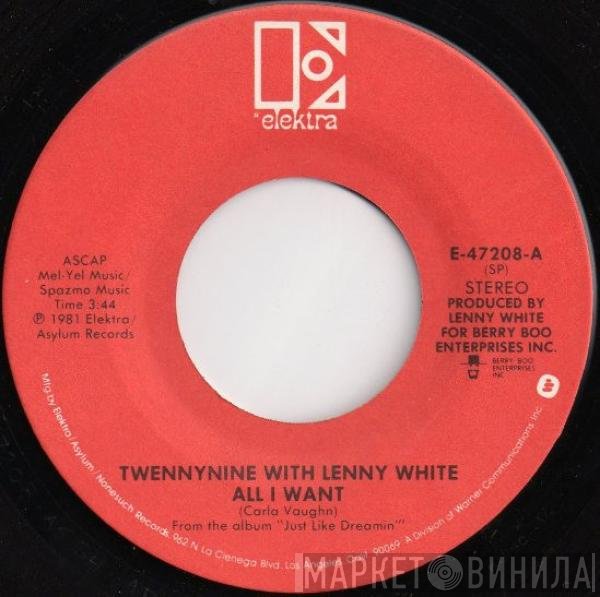 Lenny White, Twennynine - All I Want / Just Like Dreamin'