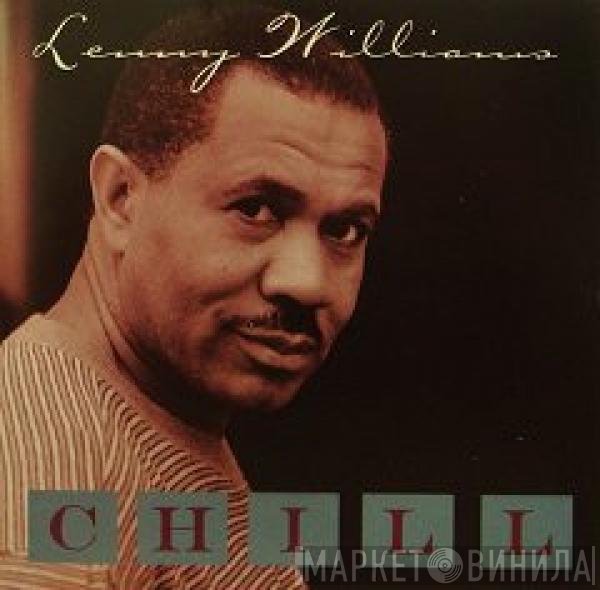 Lenny Williams  - Chill