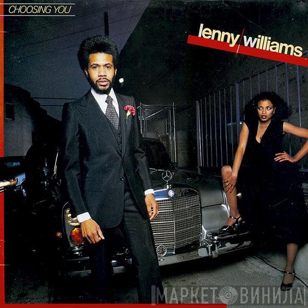 Lenny Williams  - Choosing You