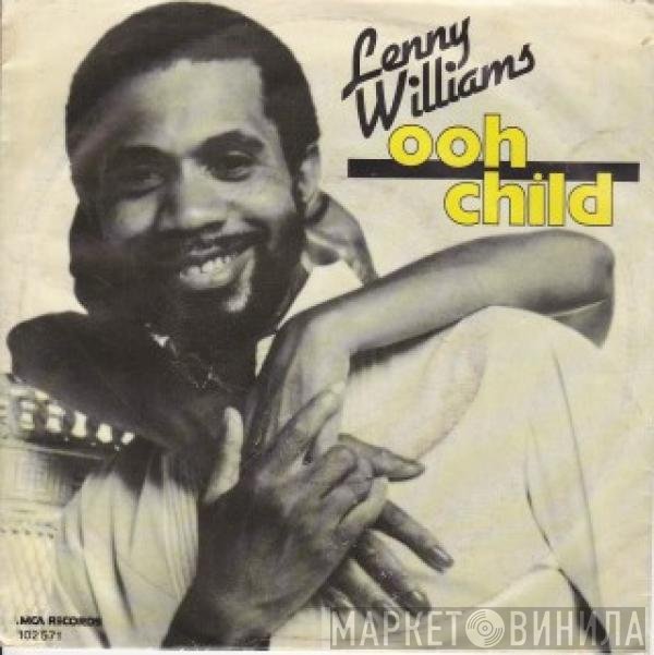 Lenny Williams  - Ooh Child