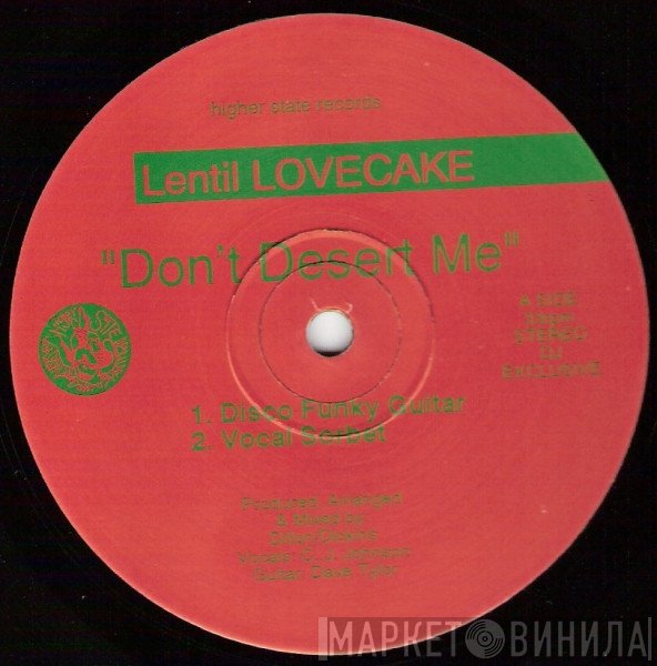 Lentil Lovecake - Don't Desert Me