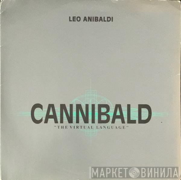 Leo Anibaldi - Cannibald (The Virtual Language)