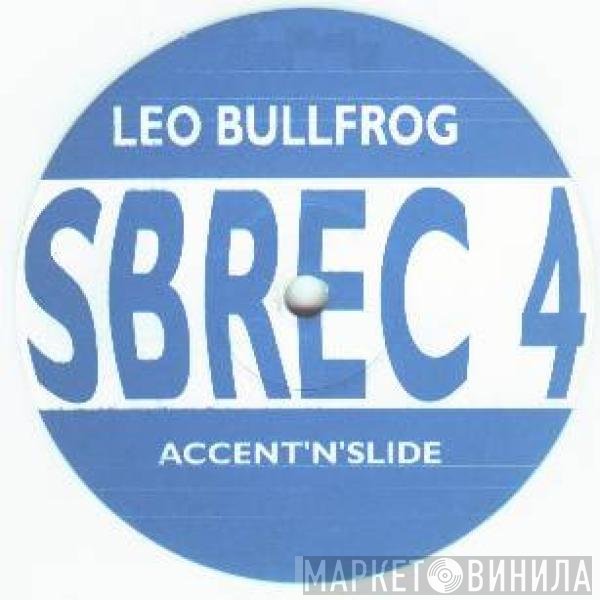Leo Bullfrog - Accent'N'Slide
