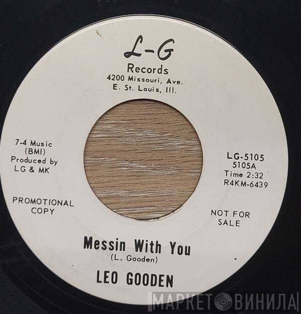 Leo Gooden  - Messin' With You