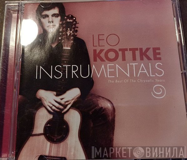 Leo Kottke - Instrumentals: The Best Of The Chrysalis Years