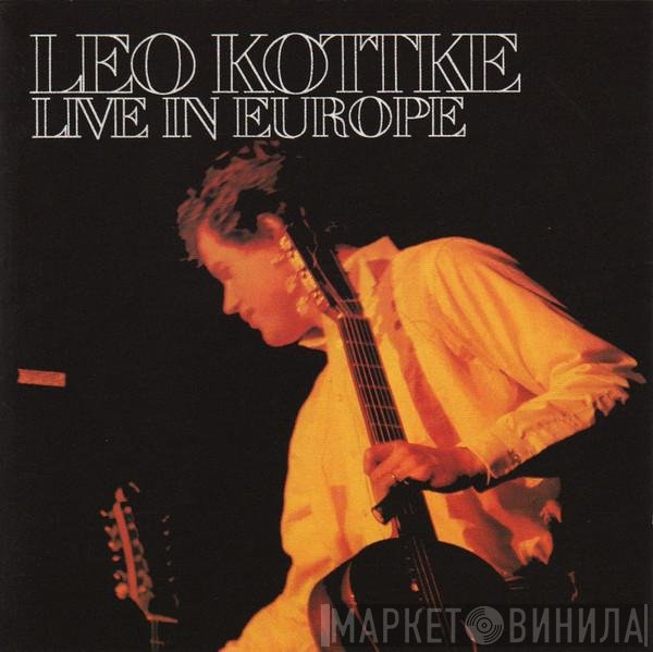 Leo Kottke  - Live In Europe