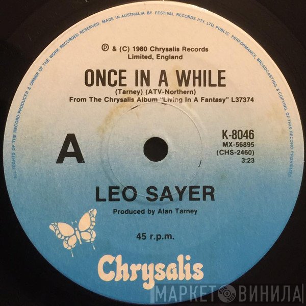 Leo Sayer  - Once In A While / Living In A Fantasy
