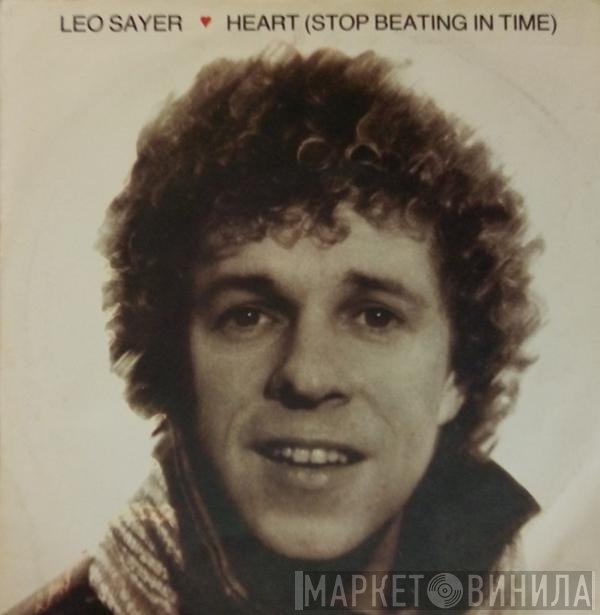 Leo Sayer  - Heart (Stop Beating In Time)