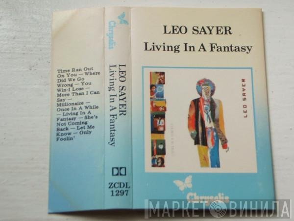 Leo Sayer  - Living In A Fantasy